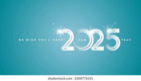 We wish You Happy New Year 2025 eve silver glass modern design numbers sparkle firework sea green color greeting card