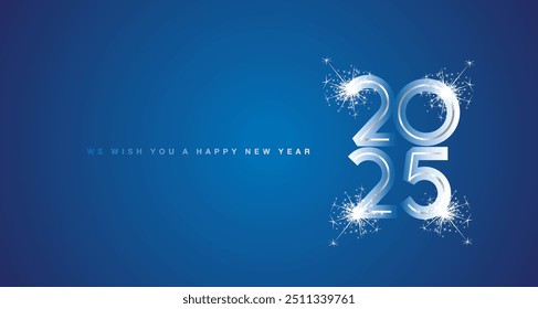 We wish You Happy New Year 2025 event silver glass modern design numbers with sparkler firework on blue color background. New Year 2025 greeting card