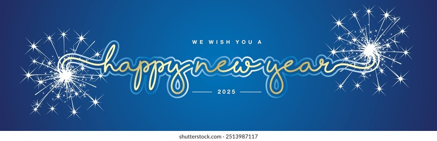 We wish you Happy New Year 2025 new modern light golden white handwritten calligraphic typography lettering with big new year 2025 sparkler firework blue background