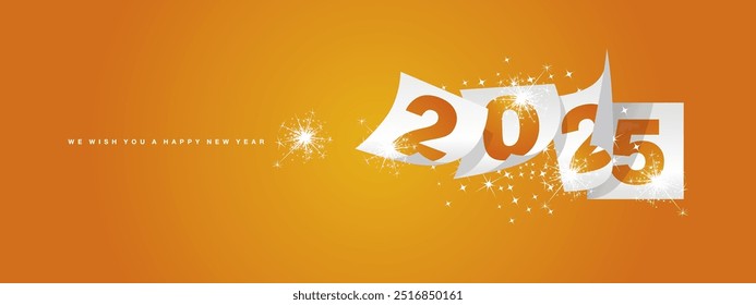 We wish you Happy New Year 2025 winter holiday greeting card design template on orange background. New Year 2025 with white calendar sheets and sparkler firework