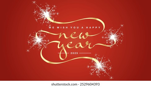 We wish you a Happy New Year 2025 unique modern ribbon calligraphic text with sparkler firework gold red color background