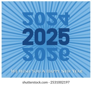 We wish you a Happy New Year 2025 high warp speed space blue type typography with abstract tunnel or speedometer shape in blue and white. flat vector modern illustration 
