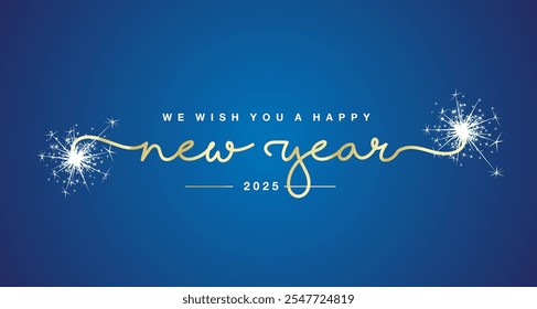 We wish you Happy New Year 2025 new handwritten lettering tipography with sparkle firework golden white blue background. New Year 2025 greeting card