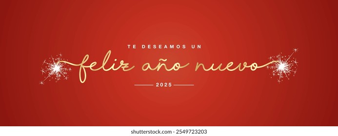 We wish you Happy New Year 2025 Spanish language. Golden handwritten lettering tipography with white sparkle firework on red isolated background. New Year 2025 greeting card