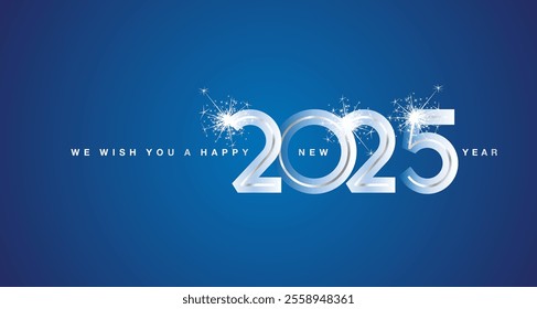 We wish You Happy New Year 2025 eve silver glass modern design numbers sparkle firework blue color greeting card