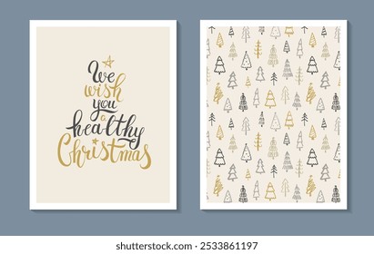 We wish you a Healthy Christmas. Greeting card or poster design with beautiful handwritten inscription and seamless Christmas tree pattern on beige background. Vector