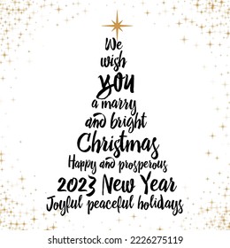 We wish you a marry and bright Christmas, happy and prosperous 2023 New Year, joyful peaceful holiday calligraphy black lettering in shape of Christmas tree, gold stars. New Year winter holidays card.