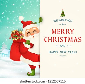 We Wish you a Merry Christmas. Happy new year. Santa Claus character with big signboard. Santa Clause with gift bag full of gift boxes. Holiday greeting card with Christmas snow. Isolated vector.