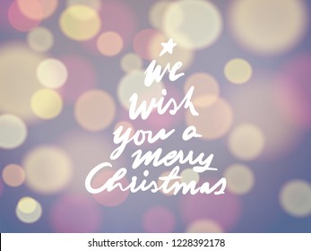 We wish you a merry Christmas lettering designed in pine tree on light bokeh background. Concept of greeting card, poster, postcards or banner for Christmas and new year season in vector illustration