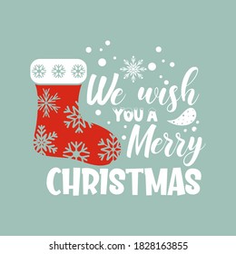 We wish you a Merry Christmas positive slogan inscription. Christmas postcard, New Year, banner lettering. Illustration for prints on t-shirts and bags, posters, cards. Isolated on white background.