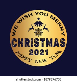 We Wish You Merry Christmas and Happy New Year 2021, gold and sparkling Classic Round Sticker