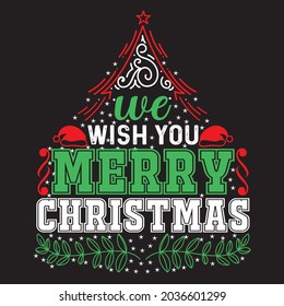 We wish you merry Christmas, t shirt, ugly Christmas sweater design and Vector file