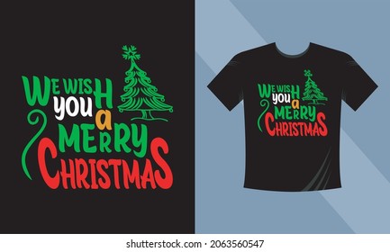 We wish you Merry Christmas. Christmas Holiday Greetings Card with Handwritten Text on White Tshirt Background Vector EPS