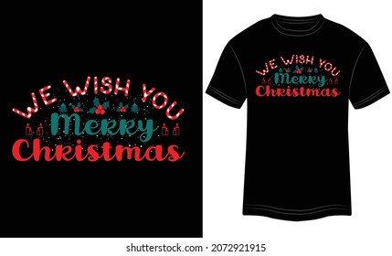 We Wish You Merry Christmas t-shirt design, Christmas merchandise designs. Christmas typography hand-drawn lettering for apparel fashion. Christian religion quotes saying for print