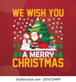 We wish you a merry christmas T-shirt, Printable Vector Illustration, Typography Design, Christmas
Vector, Christmas T-shirt, Christmas Poster, Background, sticker, cards