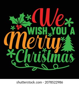 We Wish You A Merry Christmas, Happy Holiday Season, Xmas Lettering, Funny Christmas Design, Christmas Lights Quotes