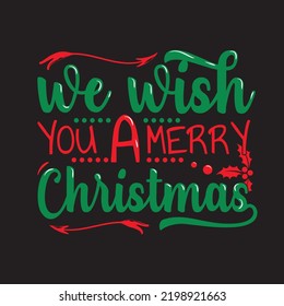 we wish you a merry Christmas - t shirt design free vector svg design template 