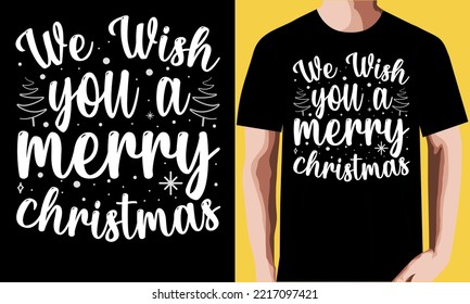 we wish you a merry Christmas T-shirt design