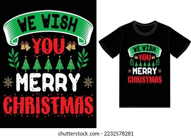 we wish you merry Christmas t-shirt design