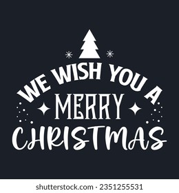 We Wish You a Merry Christmas and Happy New Year typography. Vector vintage illustration