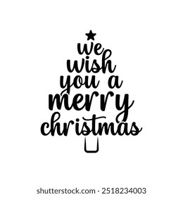 We wish you a merry Christmas, merry Christmas lettering text, Christmas shirt, Typography t-shirt, Merry, Holiday, greeting cards, poster, decoration, merry Christmas t-shirt design