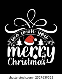 WE WISH YOU MERRY CHRISTMAS VECTOR TSHIRT DESIGN