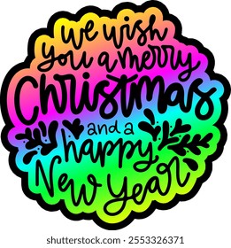 we wish you a merry christmas and a happy new year merry christmas colorful bright rainbow graphic design