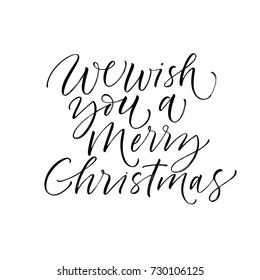 We wish you a Merry Christmas phrase. Greeting card. Holiday lettering. Ink illustration. Modern brush calligraphy. Isolated on white background.