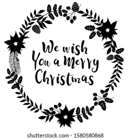 we wish you a merry christmas,Christmas wreath and Happy New Year,new year Vector emblem, snowflake and Pine branch,holly,Leaves,Christmas elements English phrases