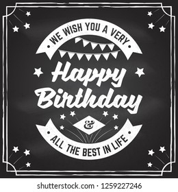 We wish you a very happy Birthday. All the best in life. Badge, sticker, card, with firework and Bunting flags. Vector. Vintage typographic design for birthday celebration emblem in retro style