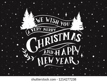 We wish you a very merry christmas and happy new year - hand lettering vector.