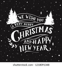 We wish you a very merry christmas and happy new year - hand lettering vector.
