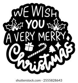 we wish you a very merry christmas merry christmas black vector graphic design and cut file