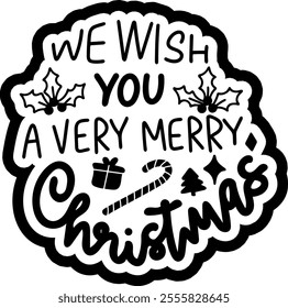 we wish you a very merry christmas merry christmas black vector graphic design and cut file