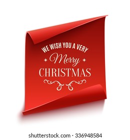 We wish you a very Merry Christmas, greeting card template. Red, curved, paper banner isolated on white background. Vector illustration.