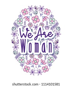 We are woman