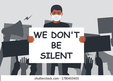 We won't be silent. African man wearing medical mask on face holds protester poster in hand. Group of people in protest. Posters and loudspeaker in hands. Vector flat design. Isolated on background