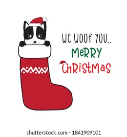 We woof you Merry Christmas and Happy New Year. Boston terrier dog Gnomes  lettering quote design. For t shirt, greeting card or poster design Background Vector Illustration.