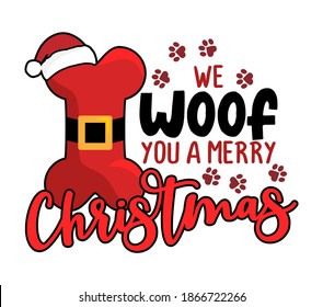 We woof you a merry Christmas - Calligraphy phrase for Christmas. Hand drawn lettering for Xmas greetings cards, invitations. Good for t-shirt, mug, scrap booking, gift, printing press. Holiday quotes