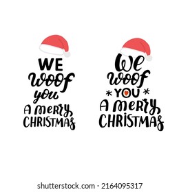 We woof you a merry Christmas. Cute cartoon illustration with dog lovers quote. Holidays design elment with Santa heat for greeting cards, stickers, t shirt, poster.