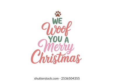 We woof you a Merry Christmas, Funny Christmas Dog Saying Typography T shirt design