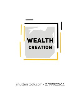 Wealth creation symbol colorful layout banner with text. Announcing, advertising eps