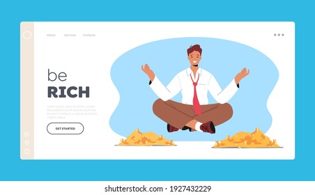 Wealth and Prosperity Landing Page Template. Rich Male Character Meditate Floating above Pile of Golden Coins. Successful Businessman Millionaire Enjoying with Money. Cartoon Vector Illustration