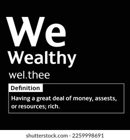 Wealthy English Word definition digital print design for t-shirts and wall art poster vector illustration