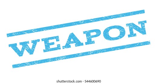 Weapon watermark stamp. Text tag between parallel lines with grunge design style. Rubber seal stamp with dirty texture. Vector light blue color ink imprint on a white background.