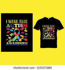 I wear blue autism awareness tshirt template colorful texts puzzle joints decor