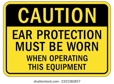 Wear ear protection sign and labels