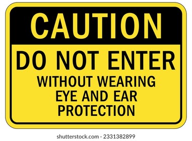 Wear ear protection sign and labels