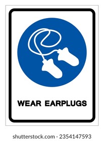 Wear Earplugs Symbol Sign,Vector Illustration, Isolated On White Background Label. EPS10