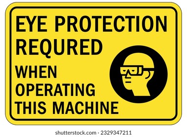 Wear eye protection warning sign and labels
